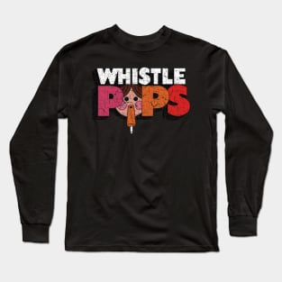 Whistle Pops Long Sleeve T-Shirt